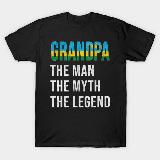 Grand Father Rwandan Grandpa The Man The Myth The Legend - Gift for Rwandan Dad With Roots From  Rwanda T-Shirt by Country Flags